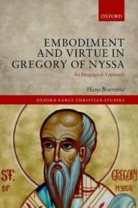 Embodiment and Virtue in Gregory of Nyssa : An Anagogical Approach (Oxford Early Christian Studies)