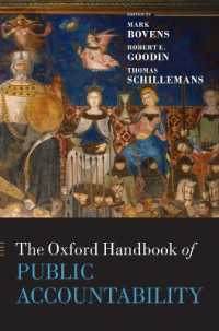 オックスフォード公的アカウンタビリティ・ハンドブック<br>The Oxford Handbook of Public Accountability (Oxford Handbooks)