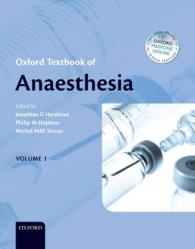 オックスフォード麻酔学テキスト<br>Oxford Textbook of Anaesthesia (2-Volume Set) （1 HAR/PSC）