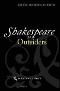 シェイクスピアとアウトサイダー<br>Shakespeare and Outsiders (Oxford Shakespeare Topics)