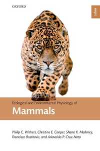哺乳類の生態・環境生理学<br>Ecological and Environmental Physiology of Mammals (Ecological and Environmental Physiology Series)