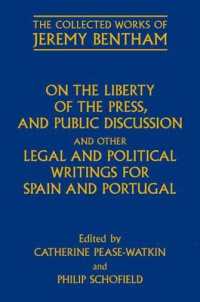 ベンサム著作集：スペイン・ポルトガル関連<br>On the Liberty of the Press, and Public Discussion, and other Legal and Political Writings for Spain and Portugal (The Collected Works of Jeremy Bentham)