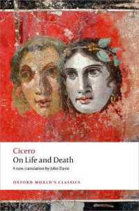 キケロ著／生と死について（英訳・オックスフォード世界古典叢書）<br>On Life and Death (Oxford World's Classics)