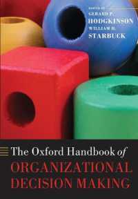 オックスフォード組織的意思決定ハンドブック<br>The Oxford Handbook of Organizational Decision Making (Oxford Handbooks)