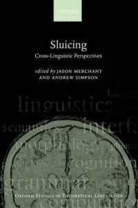 間接疑問文縮約：言語横断的視座<br>Sluicing: Cross-Linguistic Perspectives (Oxford Studies in Theoretical Linguistics)