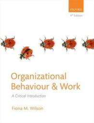 組織行動と労働：批判的入門（第４版）<br>Organizational Behaviour and Work : A Critical Introduction （4TH）