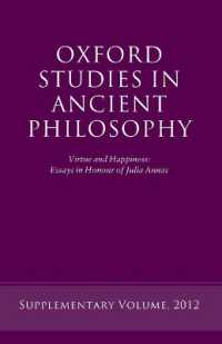 Virtue and Happiness : Essays in Honour of Julia Annas (Oxford Studies in Ancient Philosophy)