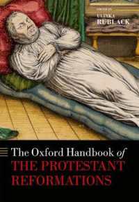 オックスフォード版　プロテスタント宗教改革ハンドブック<br>The Oxford Handbook of the Protestant Reformations (Oxford Handbooks)