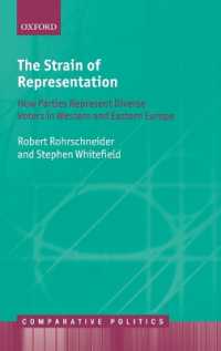 欧州諸国にみる政党と代表<br>The Strain of Representation : How Parties Represent Diverse Voters in Western and Eastern Europe (Comparative Politics)
