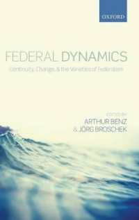 連邦制のダイナミクス<br>Federal Dynamics : Continuity, Change, and the Varieties of Federalism