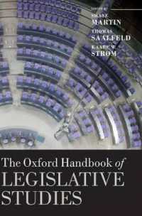 オックスフォード立法研究ハンドブック<br>The Oxford Handbook of Legislative Studies (Oxford Handbooks)