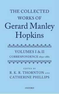 ジェラルド・マンリー・ホプキンス書簡集（全２巻）<br>The Collected Works of Gerard Manley Hopkins : Volumes I and II: Correspondence (Collected Works Gerard Manley Hopkins)