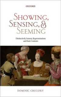 Showing, Sensing, and Seeming : Distinctively Sensory Representations and their Contents