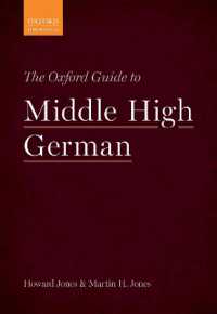 オックスフォード中高ドイツ語便覧<br>The Oxford Guide to Middle High German