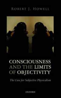 Consciousness and the Limits of Objectivity : The Case for Subjective Physicalism