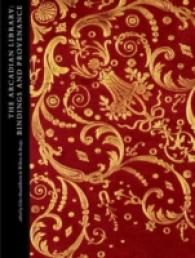 The Arcadian Library: Bindings and Provenance (Studies in the Arcadian Library)