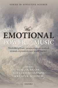 感情に訴える音楽の力<br>The Emotional Power of Music : Multidisciplinary perspectives on musical arousal, expression, and social control (Series in Affective Science)