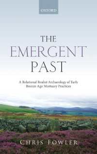 The Emergent Past : A Relational Realist Archaeology of Early Bronze Age Mortuary Practices