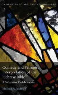 Comedy and Feminist Interpretation of the Hebrew Bible : A Subversive Collaboration (Oxford Theological Monographs)