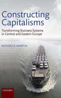 資本主義の構築：中東欧におけるビジネスシステムの変化<br>Constructing Capitalisms : Transforming Business Systems in Central and Eastern Europe