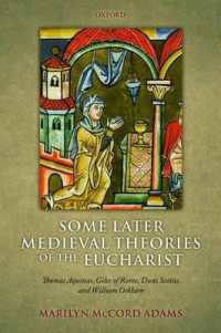 Some Later Medieval Theories of the Eucharist : Thomas Aquinas, Gilles of Rome, Duns Scotus, and William Ockham