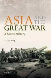 アジアと第一次世界大戦：共有の歴史<br>Asia and the Great War : A Shared History (The Greater War)