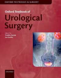 オックスフォード泌尿器外科テキスト<br>Oxford Textbook of Urological Surgery (Oxford Textbooks in Surgery)