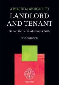英国不動産賃貸借法への実務的アプローチ（第７版）<br>A Practical Approach to Landlord and Tenant (Practical Approach Series) （7TH）