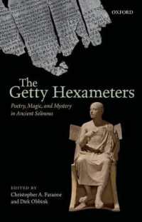 The Getty Hexameters : Poetry, Magic, and Mystery in Ancient Selinous