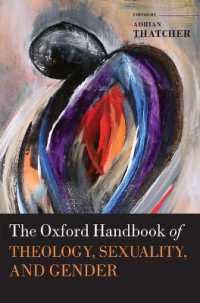 オックスフォード版　神学、セクシュアリティとジェンダー・ハンドブック<br>The Oxford Handbook of Theology, Sexuality, and Gender (Oxford Handbooks)
