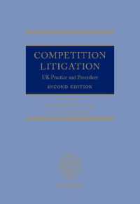 競争法と訴訟：英国の実務と手続（第２版）<br>Competition Litigation : UK Practice and Procedure （2ND）