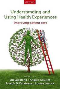 Understanding and Using Health Experiences : Improving patient care