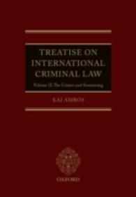 国際刑法論集 第２巻：犯罪と量刑<br>Treatise on International Criminal Law : The Crimes and Sentencing 〈2〉