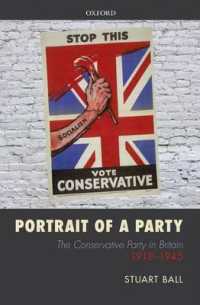 イギリス保守党の肖像 1918-1945年<br>Portrait of a Party : The Conservative Party in Britain 1918-1945