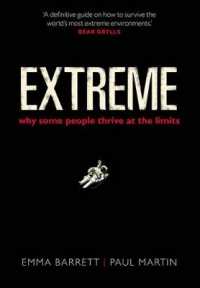 極限体験の心理学<br>Extreme : Why some people thrive at the limits