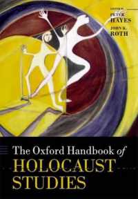 オックスフォード版　ホロコースト研究ハンドブック<br>The Oxford Handbook of Holocaust Studies (Oxford Handbooks)