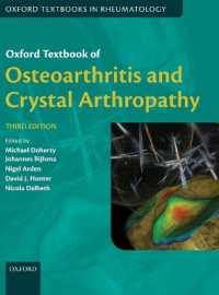 Oxford Textbook of Osteoarthritis and Crystal Arthropathy (Oxford Textbooks in Rheumatology) （3RD）