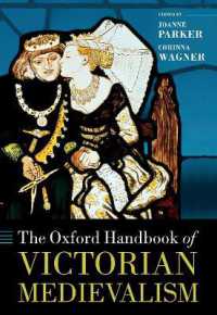 オックスフォード版　ヴィクトリア朝の中世主義ハンドブック<br>The Oxford Handbook of Victorian Medievalism (Oxford Handbooks)