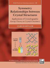 Symmetry Relationships between Crystal Structures : Applications of Crystallographic Group Theory in Crystal Chemistry (International Union of Crystallography Texts on Crystallography)