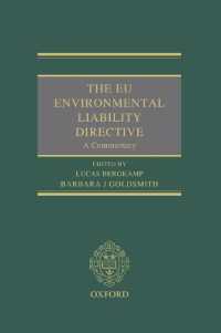ＥＵ環境責任指令（ELD）注釈集<br>The EU Environmental Liability Directive : A Commentary