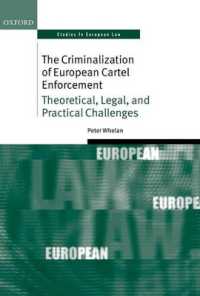ＥＵ独禁法にみる犯罪化<br>The Criminalization of European Cartel Enforcement : Theoretical, Legal, and Practical Challenges (Oxford Studies in European Law)