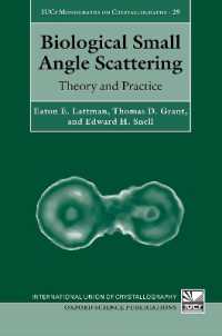 Biological Small Angle Scattering : Theory and Practice (International Union of Crystallography Monographs on Crystallography)