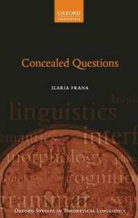 隠された疑問構文（オックスフォード理論言語学研究叢書）<br>Concealed Questions (Oxford Studies in Theoretical Linguistics)
