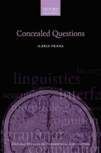 隠された疑問構文（オックスフォード理論言語学研究叢書）<br>Concealed Questions (Oxford Studies in Theoretical Linguistics)