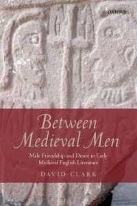 中世文学に見る男たちの親密性<br>Between Medieval Men : Male Friendship and Desire in Early Medieval English Literature