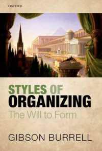組織化のスタイル<br>Styles of Organizing : The Will to Form
