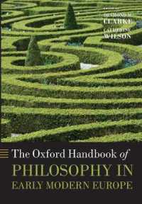 オックスフォード版　近代初期ヨーロッパ哲学ハンドブック<br>The Oxford Handbook of Philosophy in Early Modern Europe (Oxford Handbooks)