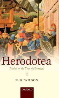 ヘロドトス『歴史』への注解<br>Herodotea : Studies on the Text of Herodotus