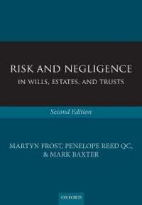 遺言、遺産と信託に関するリスクと過失（第２版）<br>Risk and Negligence in Wills, Estates, and Trusts （2ND）