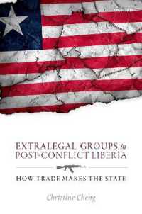 Extralegal Groups in Post-Conflict Liberia : How Trade Makes the State